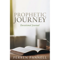 Prophetic Journey: Devotional Journal
