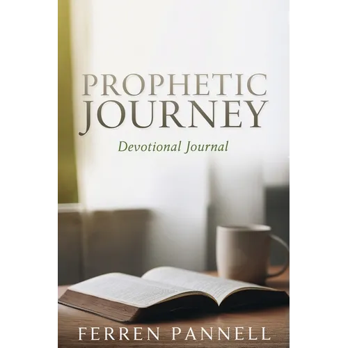 Prophetic Journey: Devotional Journal