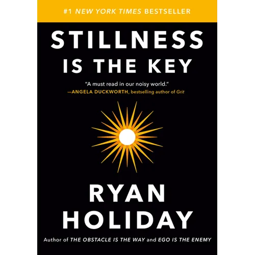 Stillness Is the Key