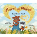 Hazel and Mabel: Two Hearts Apart