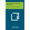 Maimonides' Treatise On Logic: Makalah Fi-Sina-At Al-Mantik