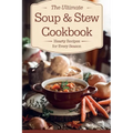 The Ultimate Soup & Stew Cookbook