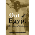 Out Of Egypt: An Odyssey of Enchantment