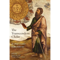 The Transcendent Christ: St. Paul's Letter to the Hebrews