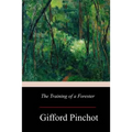 The Training of a Forester