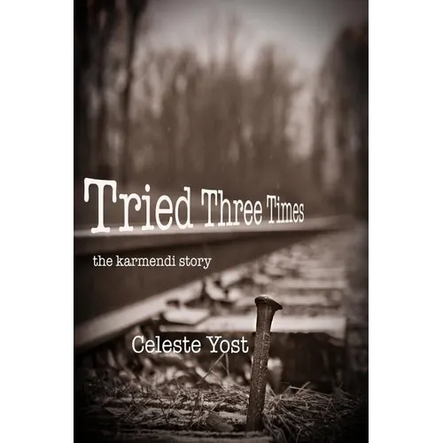 Tried Three Times: The Karmendi Story