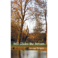Still Glides the Stream