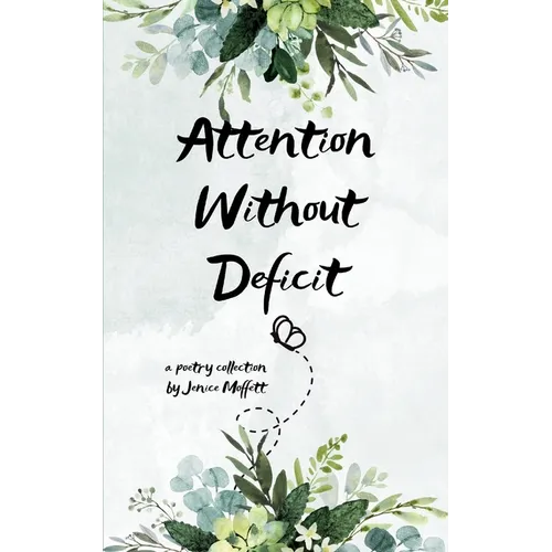Attention Without Deficit