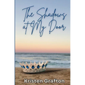 The Shadows at My Door