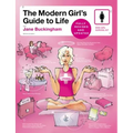 The Modern Girl's Guide to Life