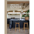 Bring the Outside in: Biophilic Design for a Naturally Beautiful Home