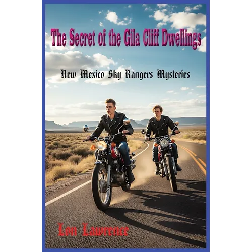 The Secret of the Gila Cliff Dwellings