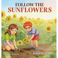 Follow The Sunflowers