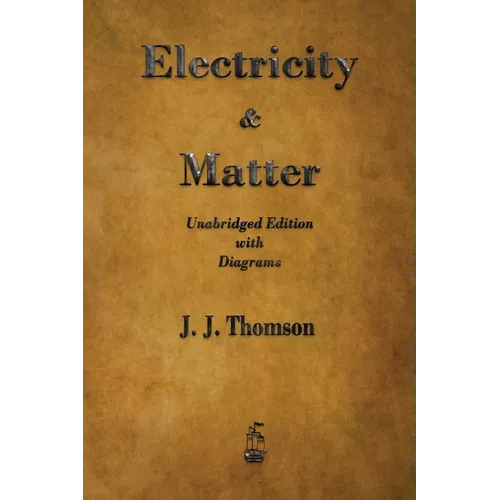 Electricity and Matter