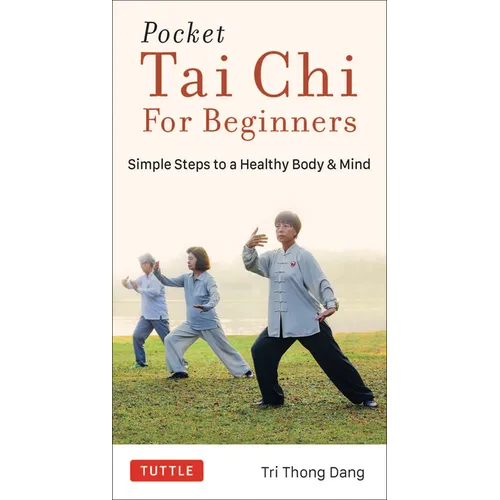 Pocket Tai CHI for Beginners: Simple Steps to a Healthy Body & Mind