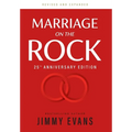 Marriage on the Rock 25th Anniversary Edition: The Comprehensive Guide to a Solid, Healthy, and Lasting Marriage