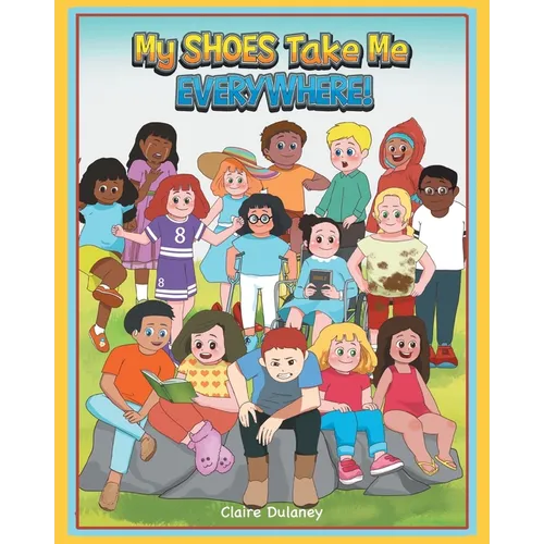 My Shoes Take Me Everywhere