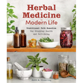 Herbal Medicine for Modern Life: Traditional Folk Remedies for Everyday Health and Well-Being