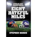 Eight Hateful Miles: A Sideline Pass to Tennessee's Fiercest Rivalry
