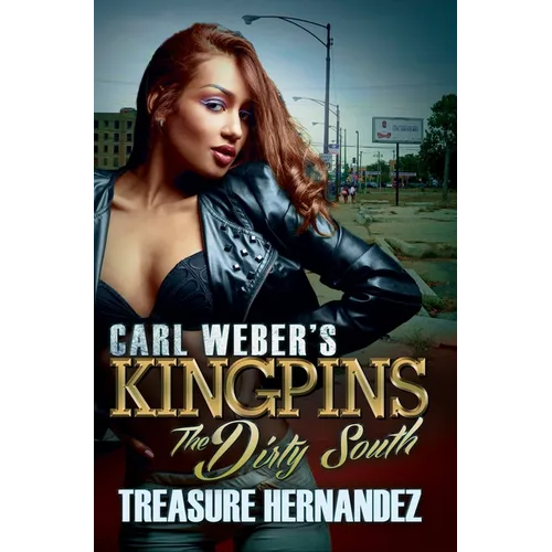 Carl Weber's Kingpins: The Dirty South