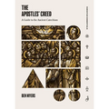 The Apostles' Creed: A Guide to the Ancient Catechism