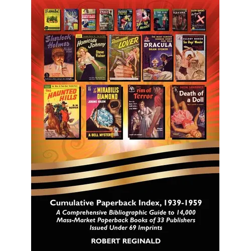 Cumulative Paperback Index, 1939-1959: A Comprehensive Bibliographic Guide to 14,000 Mass-Market Paperback Books of 33 Publishers Issued Under 69 Impr