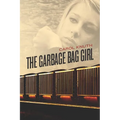 The Garbage Bag Girl