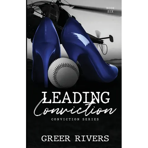 Leading Conviction: A Security Firm Romantic Suspense (Conviction Series Book Six)