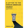 A Letter to the Korean American Church: Reconciling the Gap Between First and Second Generation Koreans