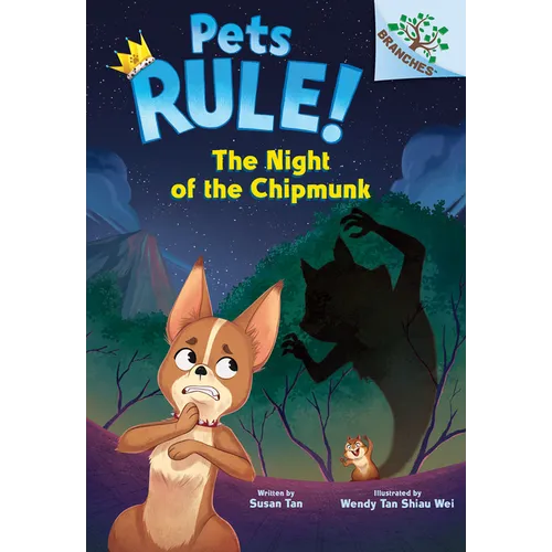 The Night of the Chipmunk: A Branches Book (Pets Rule! #6): Volume 6