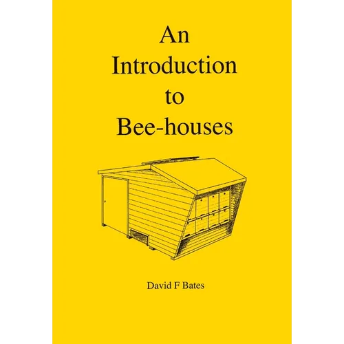 An Introduction to Bee-houses