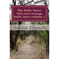 The Bully Story: Not your average bully story