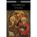 The Book of Enoch: (Translated by R. H. Charles)