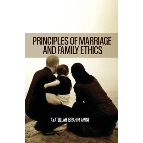 Principles of Marriage and Family Ethics