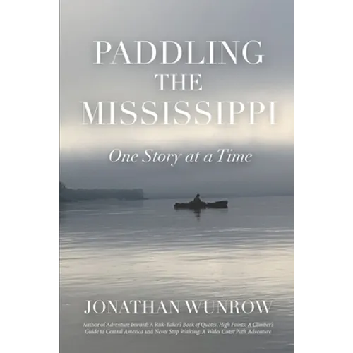 Paddling the Mississippi: One Story at a Time