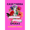 Cassandra Speaks: When Women Are the Storytellers, the Human Story Changes