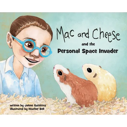 Mac and Cheese and the Personal Space Invader