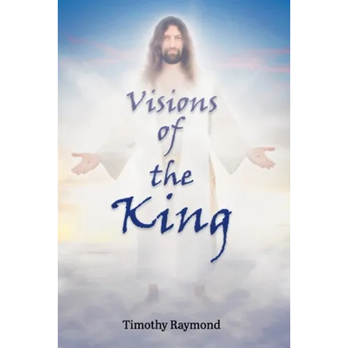 Visions of the King