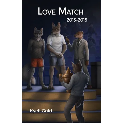 Love Match: Book 3 (2013-2015)