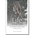 Life in the Cold: An Introduction to Winter Ecology, Fourth Edition