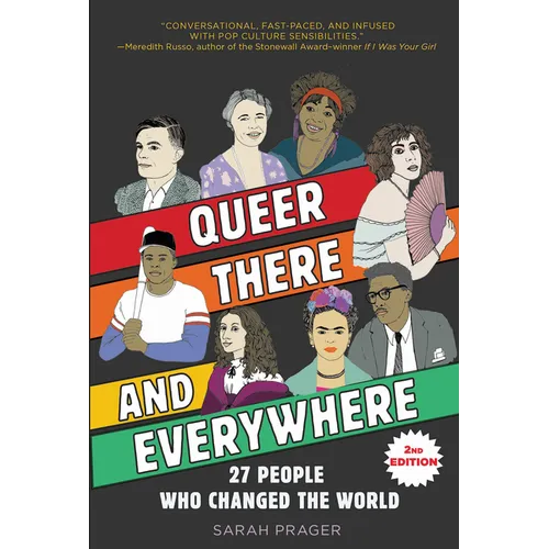 Queer, There, and Everywhere:: 27 People Who Changed the World