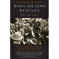 When the News Went Live: Dallas 1963