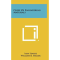 Creep Of Engineering Materials