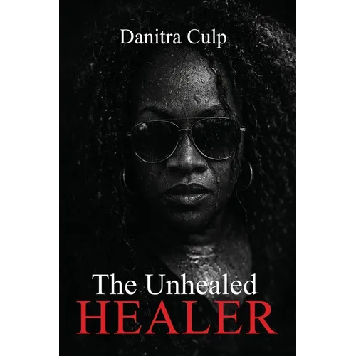 The Unhealed Healer