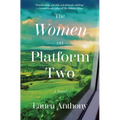 The Women on Platform Two: A Novel of Ireland