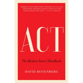 ACT: The Modern Actor's Handbook