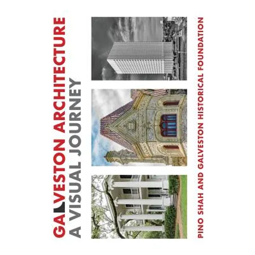 Galveston Architecture: A Visual Journey