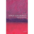 Jorge Luis Borges: A Very Short Introduction