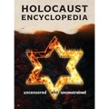 Holocaust Encyclopedia, 4th ed., b&w: Uncensored and Unconstrained