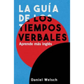 La Guía de los Tiempos Verbales: Aprende más inglés